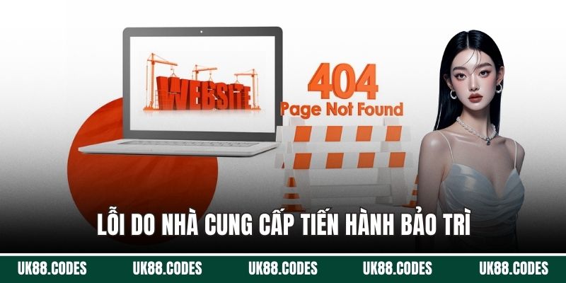 Lỗi do nhà cung cấp tiến hành bảo trì
