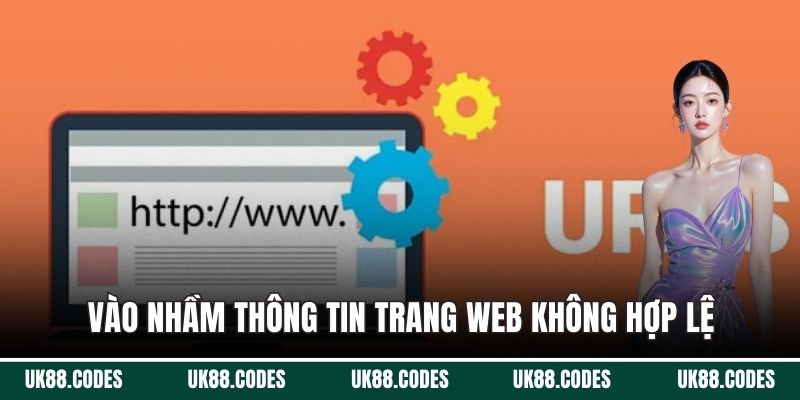 Vào nhầm thông tin trang web không hợp lệ
